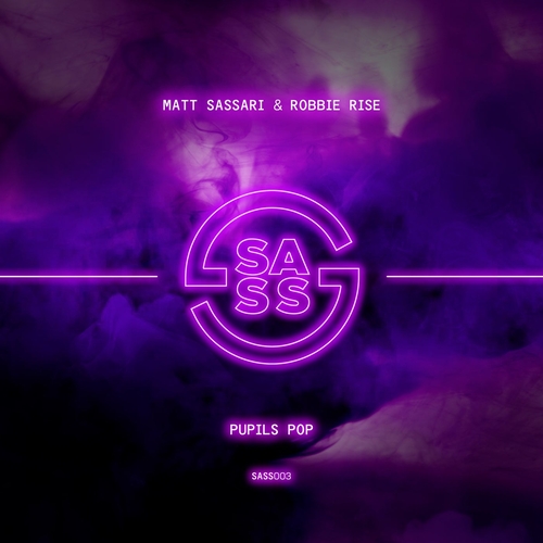 Matt Sassari & Robbie Rise - Pupils Pop [SASS03DJ]